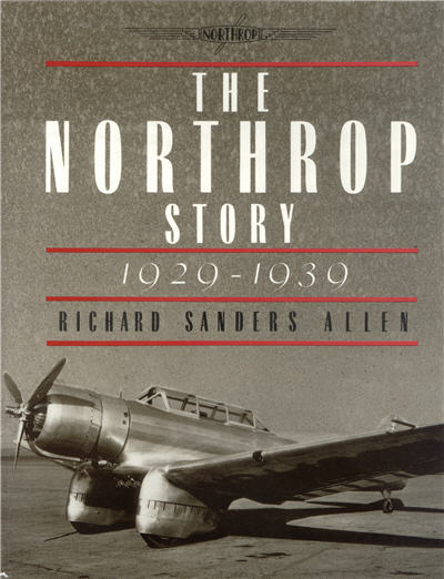 The Northrop Story, 1929-1939